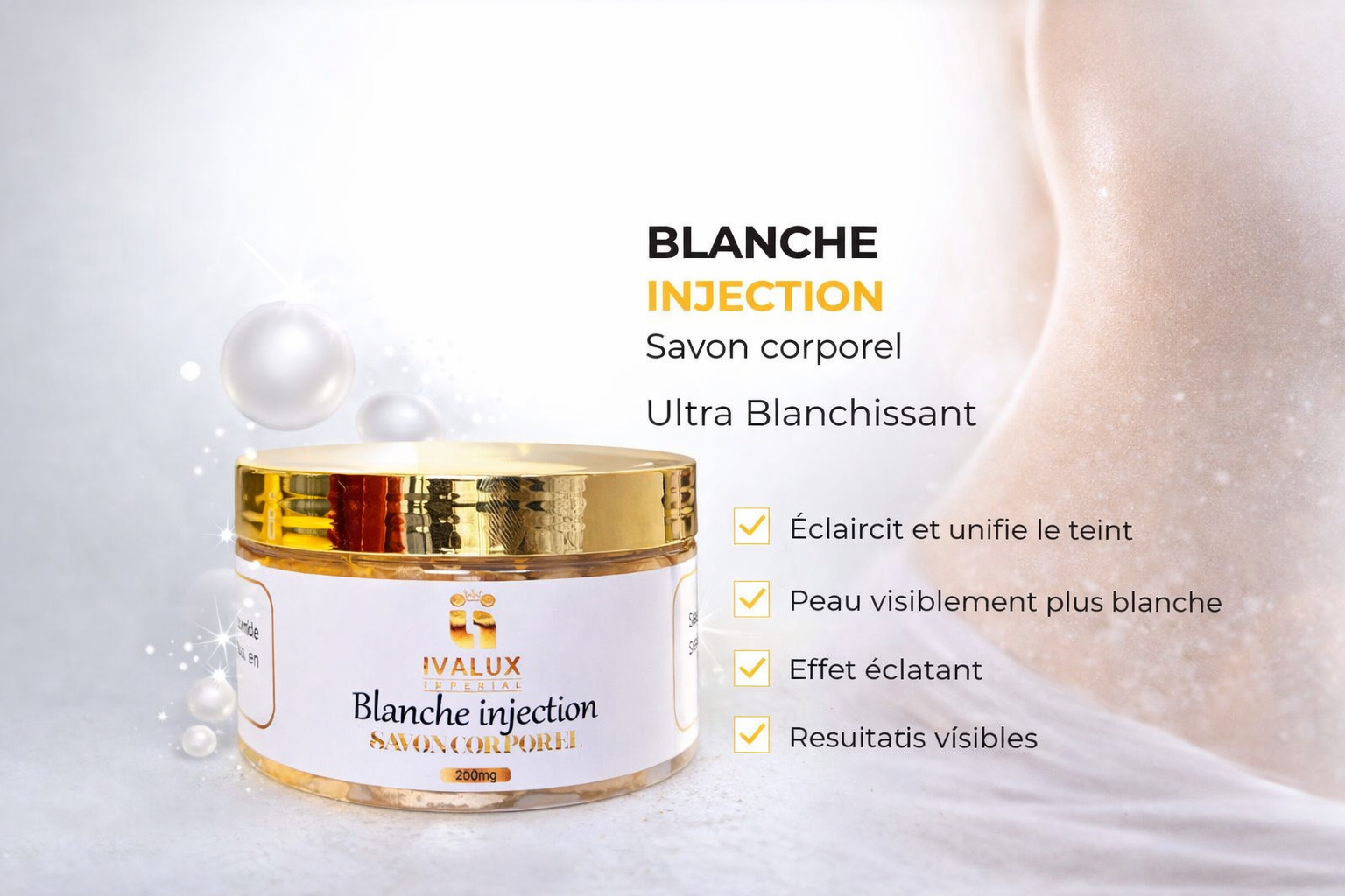 Savon Blanche Injection – Gamme Blanche | Ivalux Impérial
